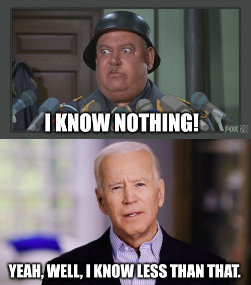 Seargent Schultz and Joe Biden meme